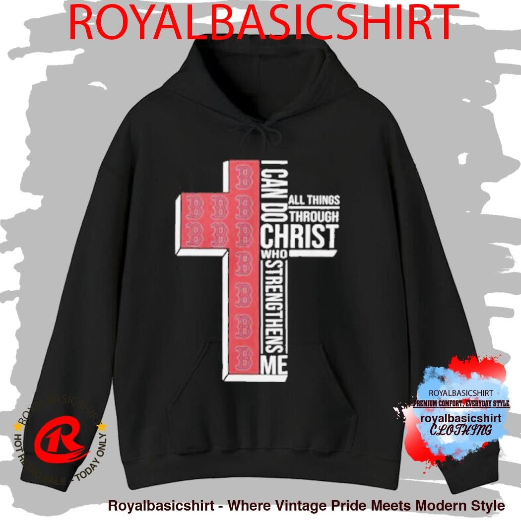 Boston Red Sox Baseball Cross I Can Do All Things Through Christ Shirt
