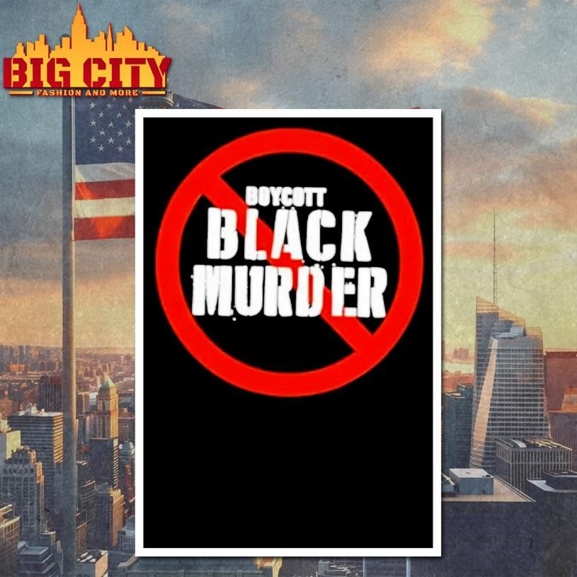 Boycott Black Murder Prohibition Sign Shirt