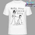 Boys Make Great Pets Shirt