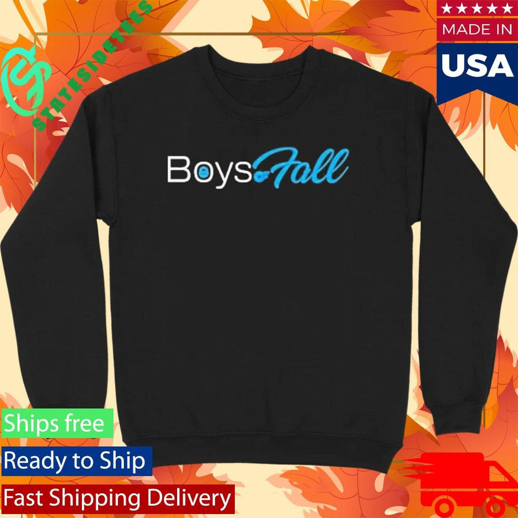 Boys Of Fall Only Falls Shirt