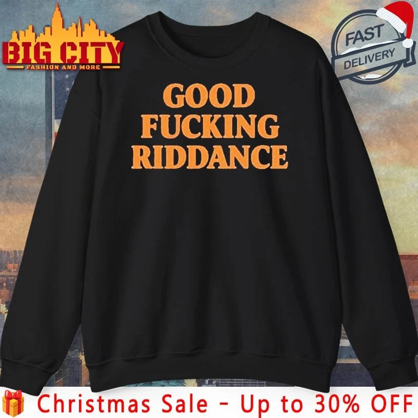 Brad Lander Good Fucking Riddance shirt