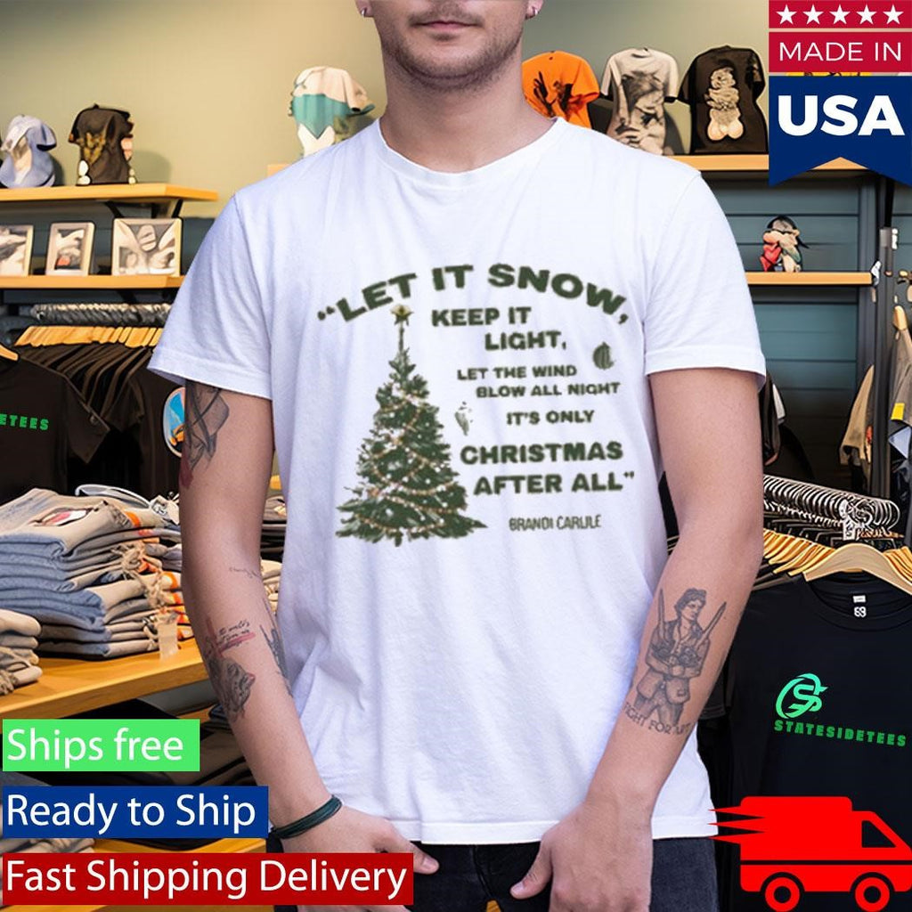 Brandi Carlile Let It Snow Shirt