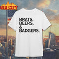 Brats Beers and Badgers shirt