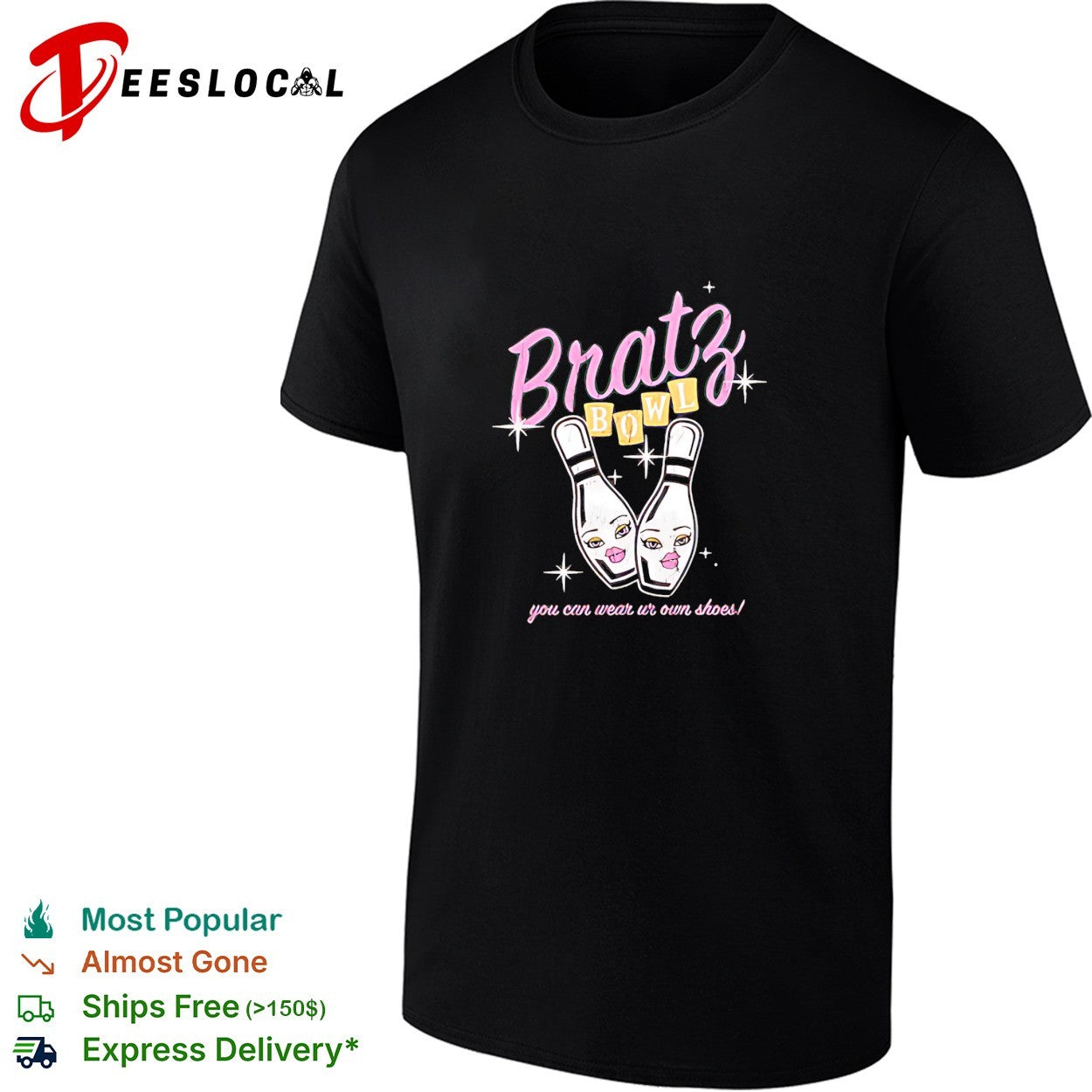 Bratz bowl you can wear ur own shoes shirt