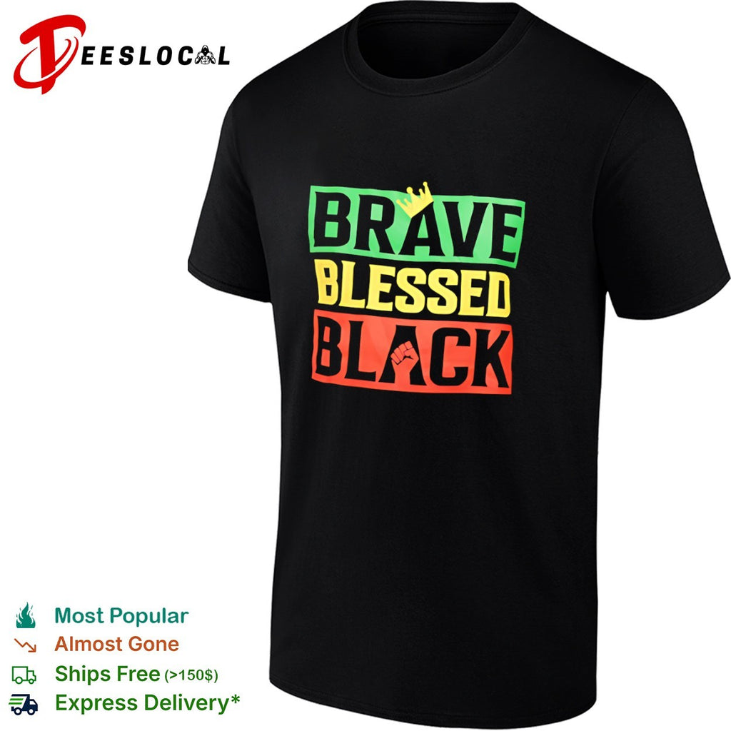 Brave Blessed Black shirt