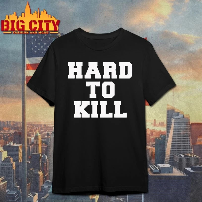 Brian Bosworth hard to kill text shirt