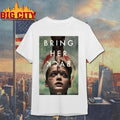Bring her back movie a24 poster Shirt