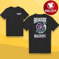 Broadside Warning Signs Flower Two Sided Shirt