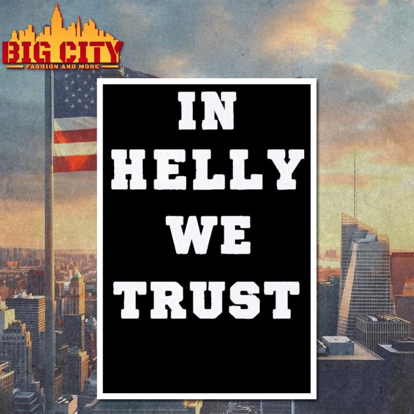 Brock Faber In Helly We Trust Shirt