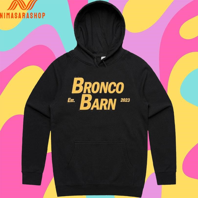 Bronco Barn Est 2023 Shirts