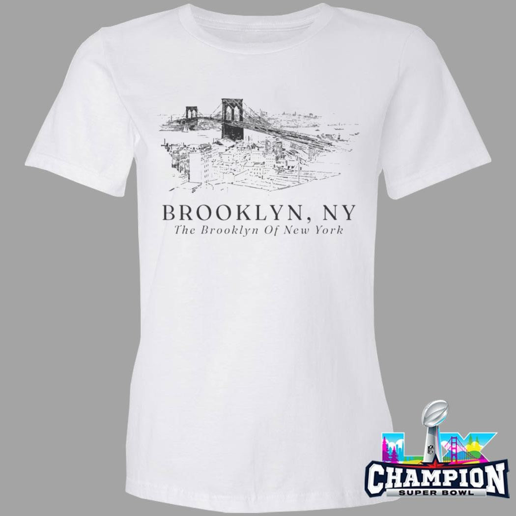 Brooklyn Ny The Brooklyn Of New York Shirt