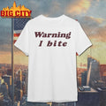 Brooklyn Wearing Warning I Bite Shirt