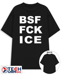 Bsf fck ICE shirt