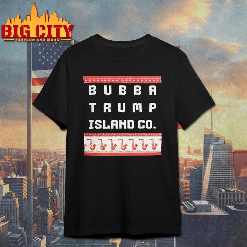Bubba Trump Island Co Ugly Christmas Shirt