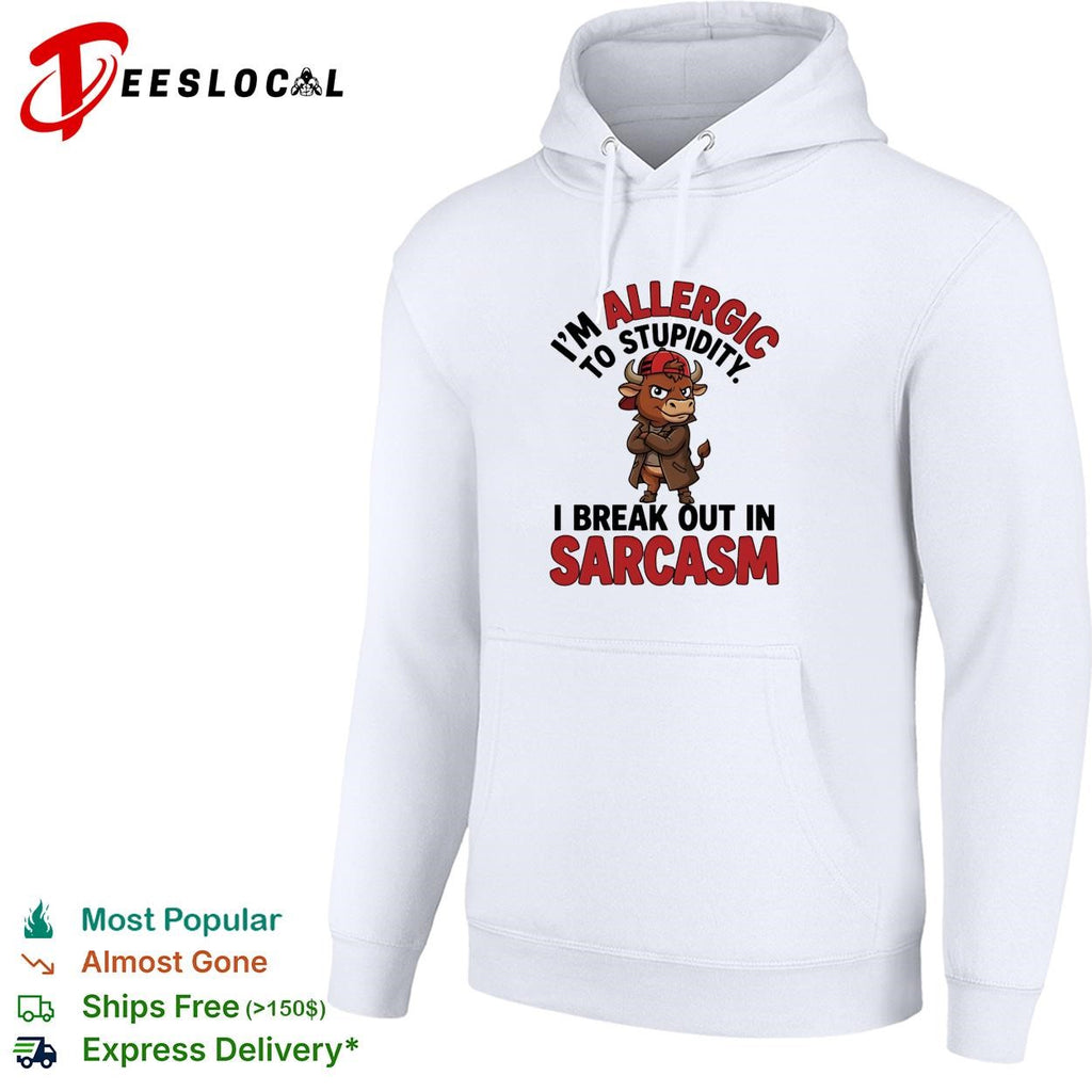 Buffalo I’m allergic to stupidity I break out in sarcasm shirt