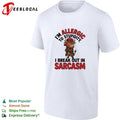 Buffalo I’m allergic to stupidity I break out in sarcasm shirt