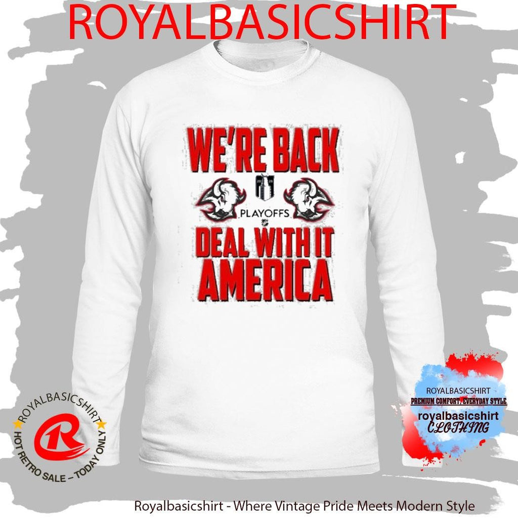 Buffalo Sabres We’re Back Deal With It America Shirt