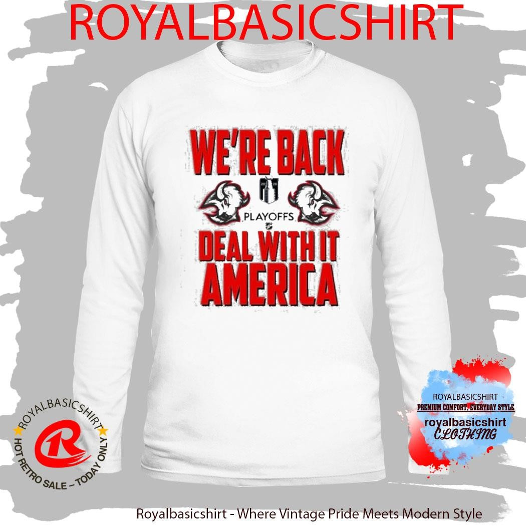 Buffalo Sabres We’re Back Deal With It America Shirt