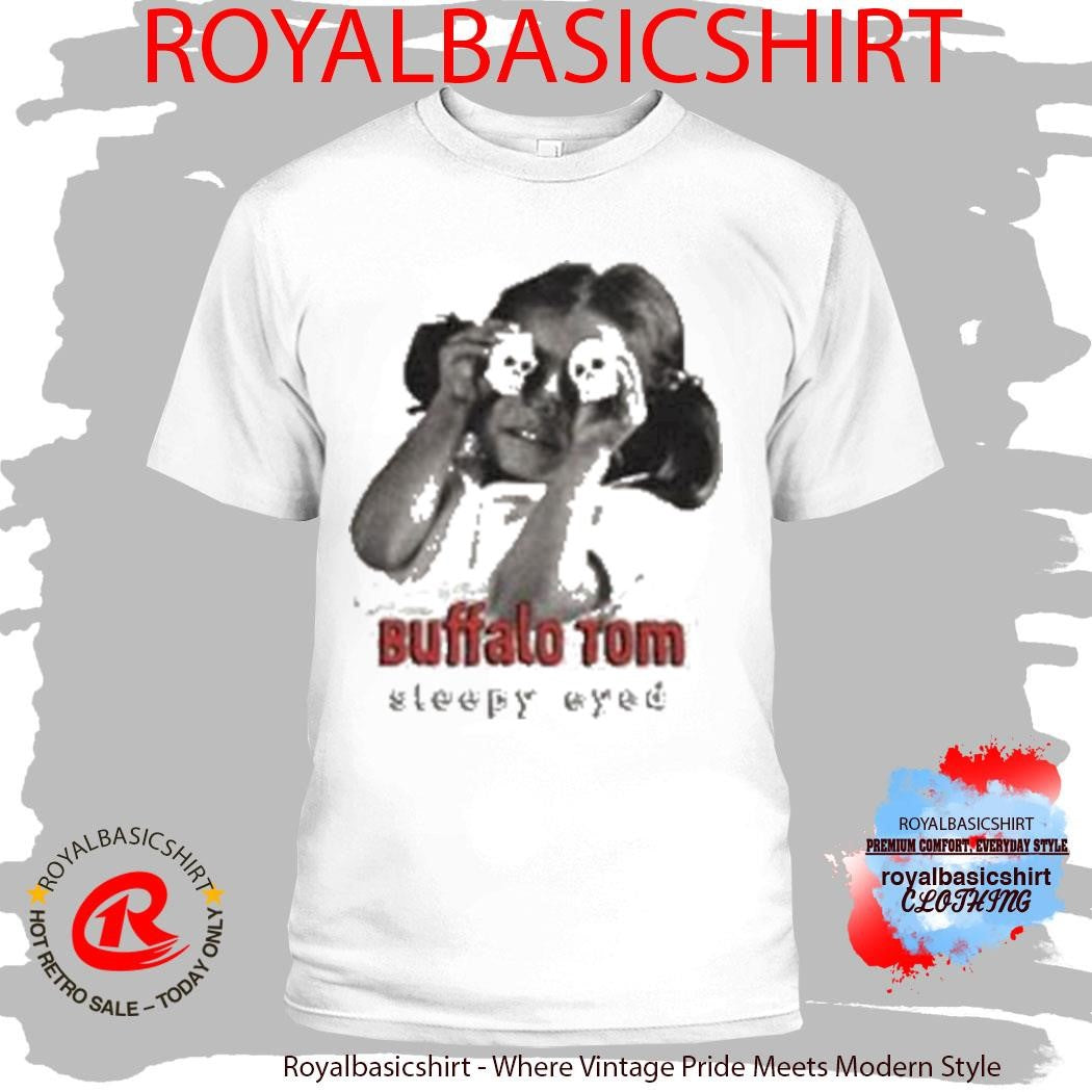 Buffalo Tom Sleepy Eyed 30Th Anniversary Shirt