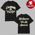 Buffaloes Well Off The Rejected Will Be Respected 2025 New Two Sided Shirt