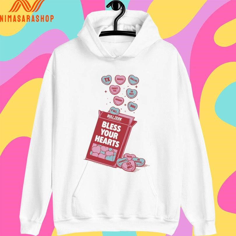 Bull Zerk Bless Your Hearts Shirts