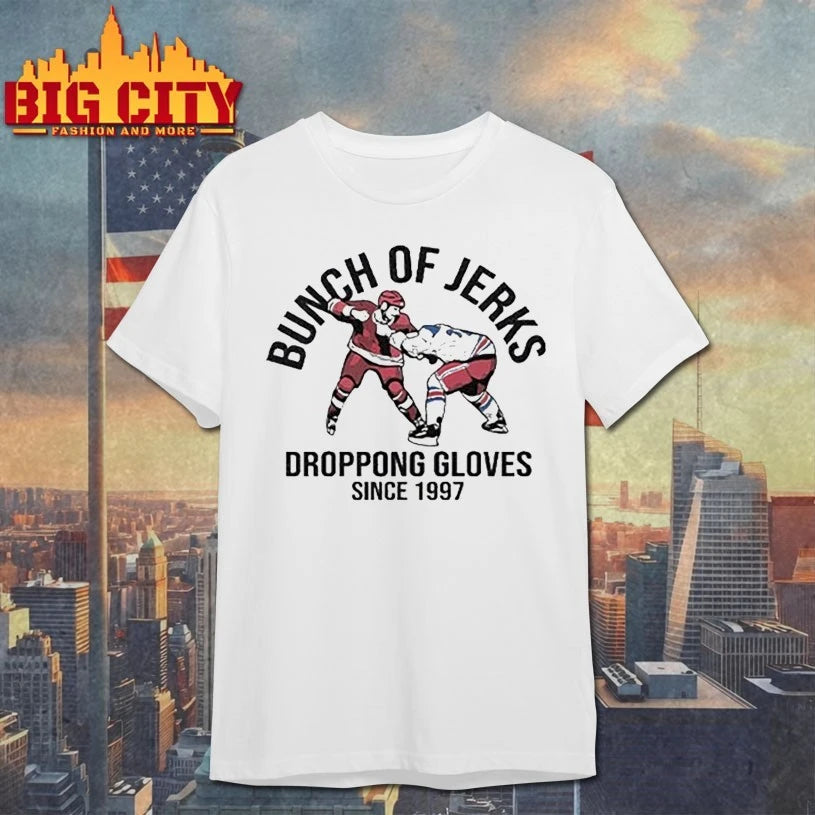 Bunch Of Jerks Dropping Gloves Since 1997 shirt