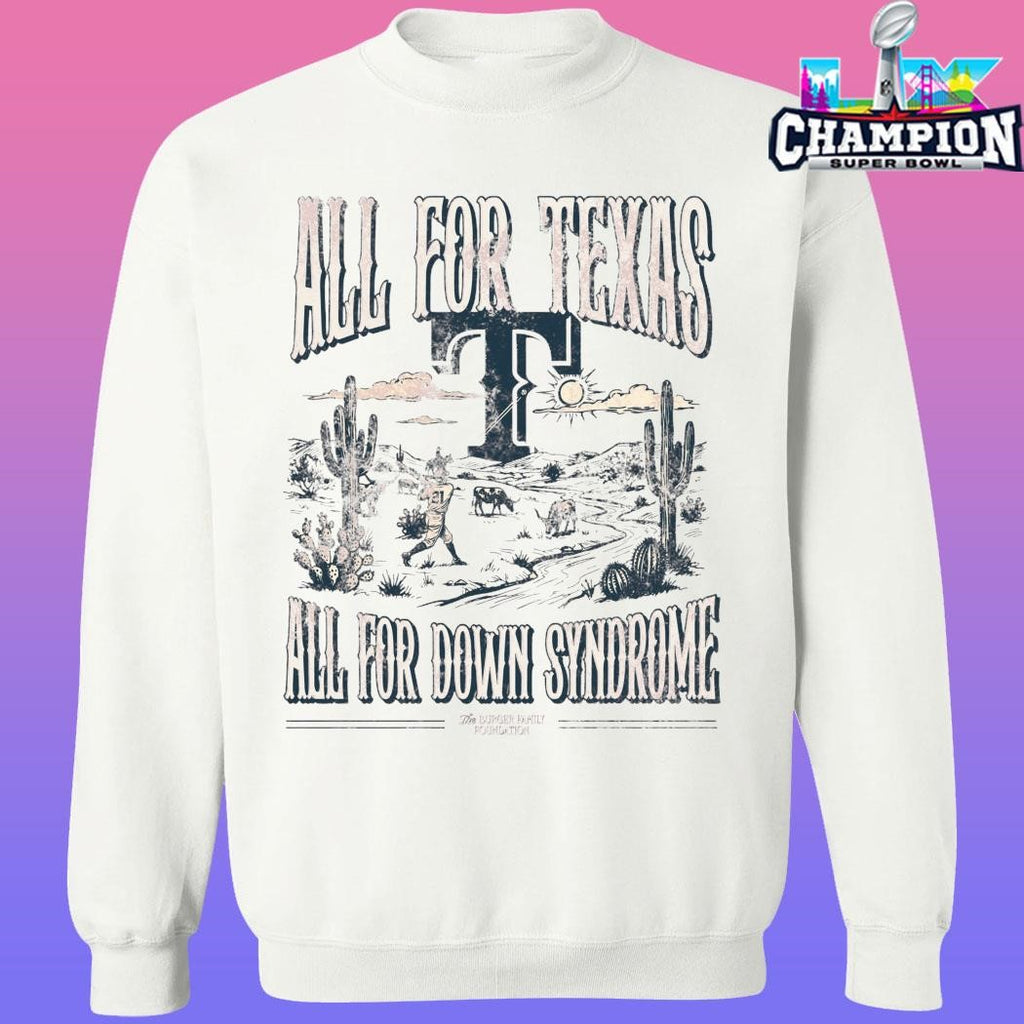 Burger Family Foundation All For Texas All For Down Syndrome Shirt