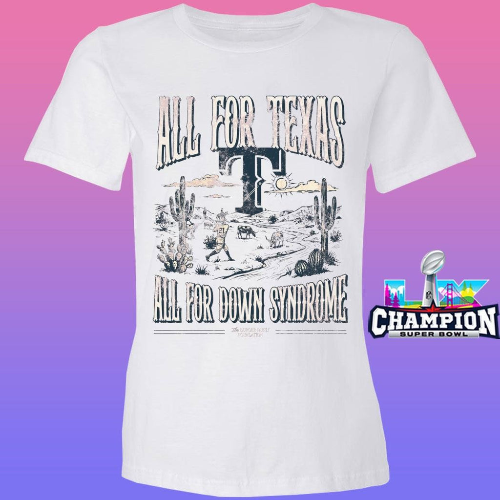 Burger Family Foundation All For Texas All For Down Syndrome Shirt