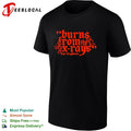 Burns from the x rays Bad Neighbour shirt