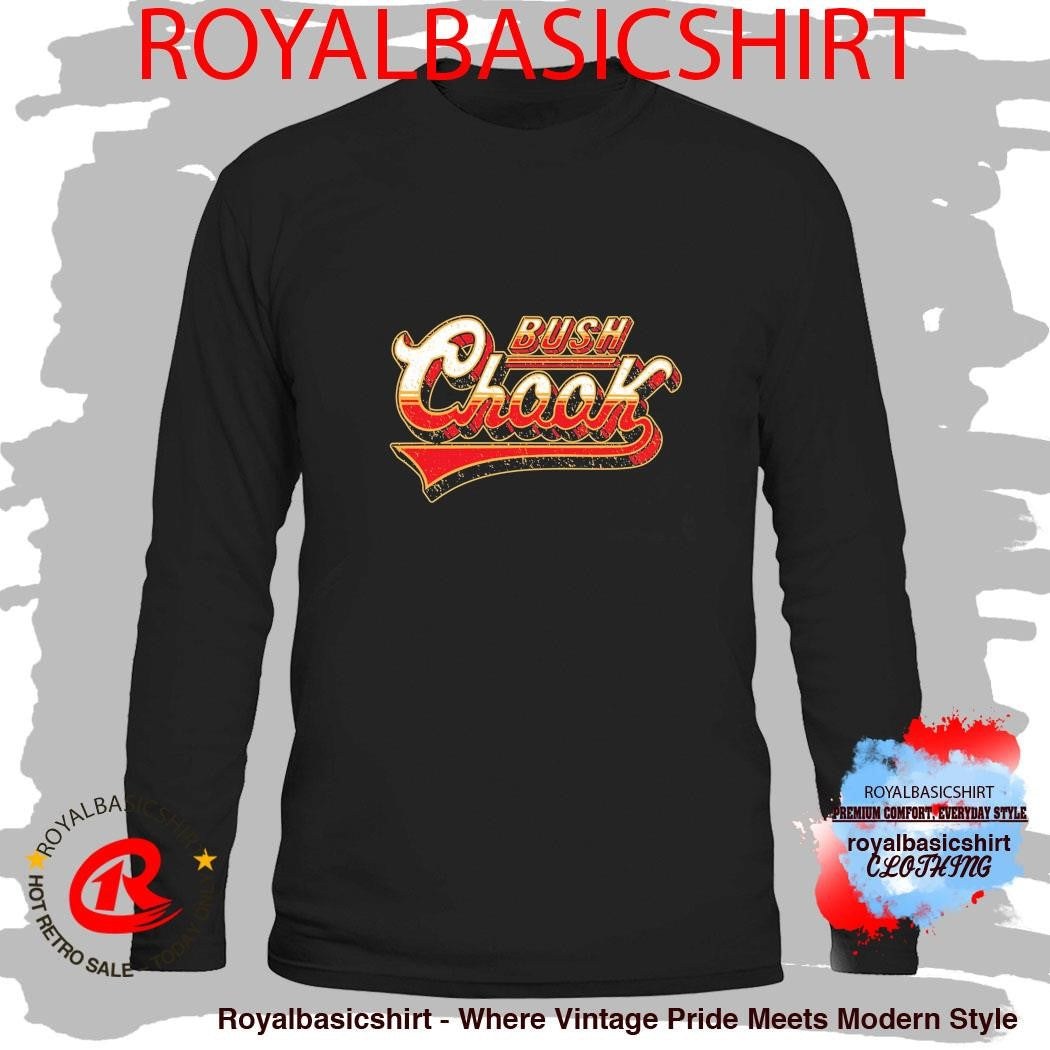 Bush Chook Old School Logo Shirt