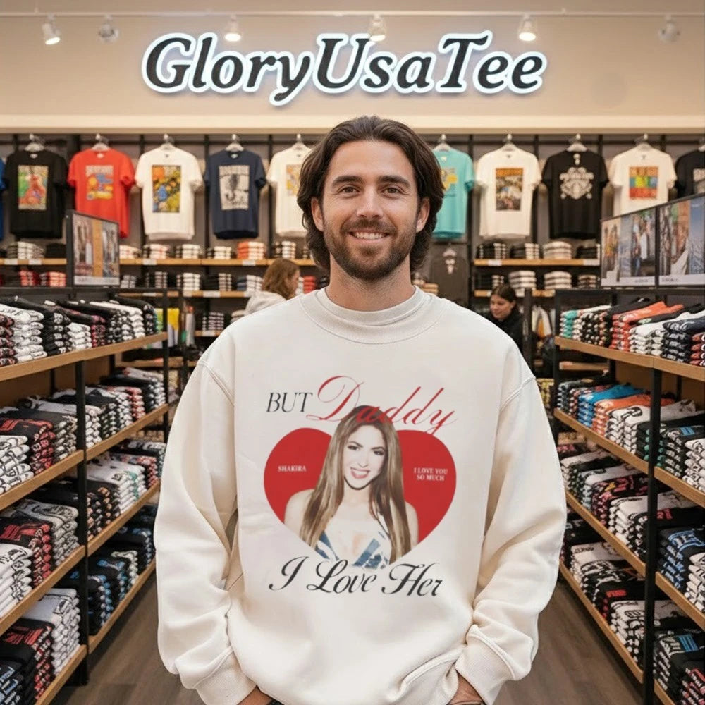 But Daddy I Love Her Shakira Ringer T-Shirt
