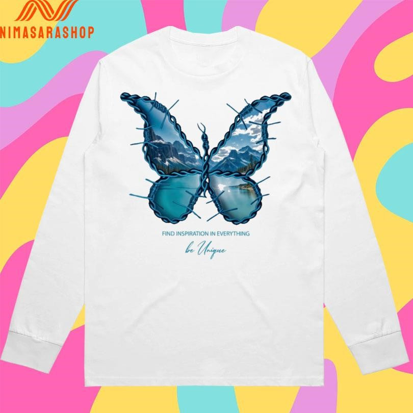 Butterfly Find Inspiration In Everything Be Unique Shirts