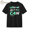 CATCH ME IF YOU CAN motobike race tee