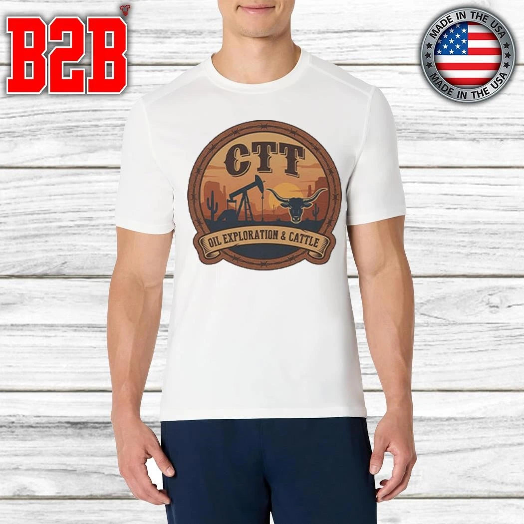 CTT Oil Exploration &amp; Cattle Shirt