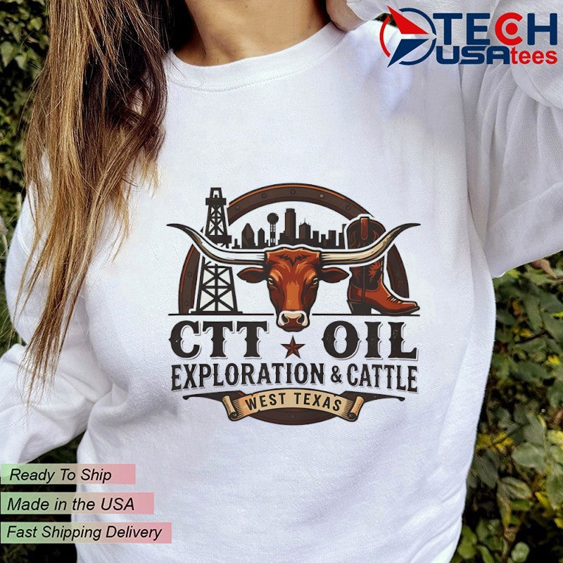 CTT Oil Exploration and Cattle shirt