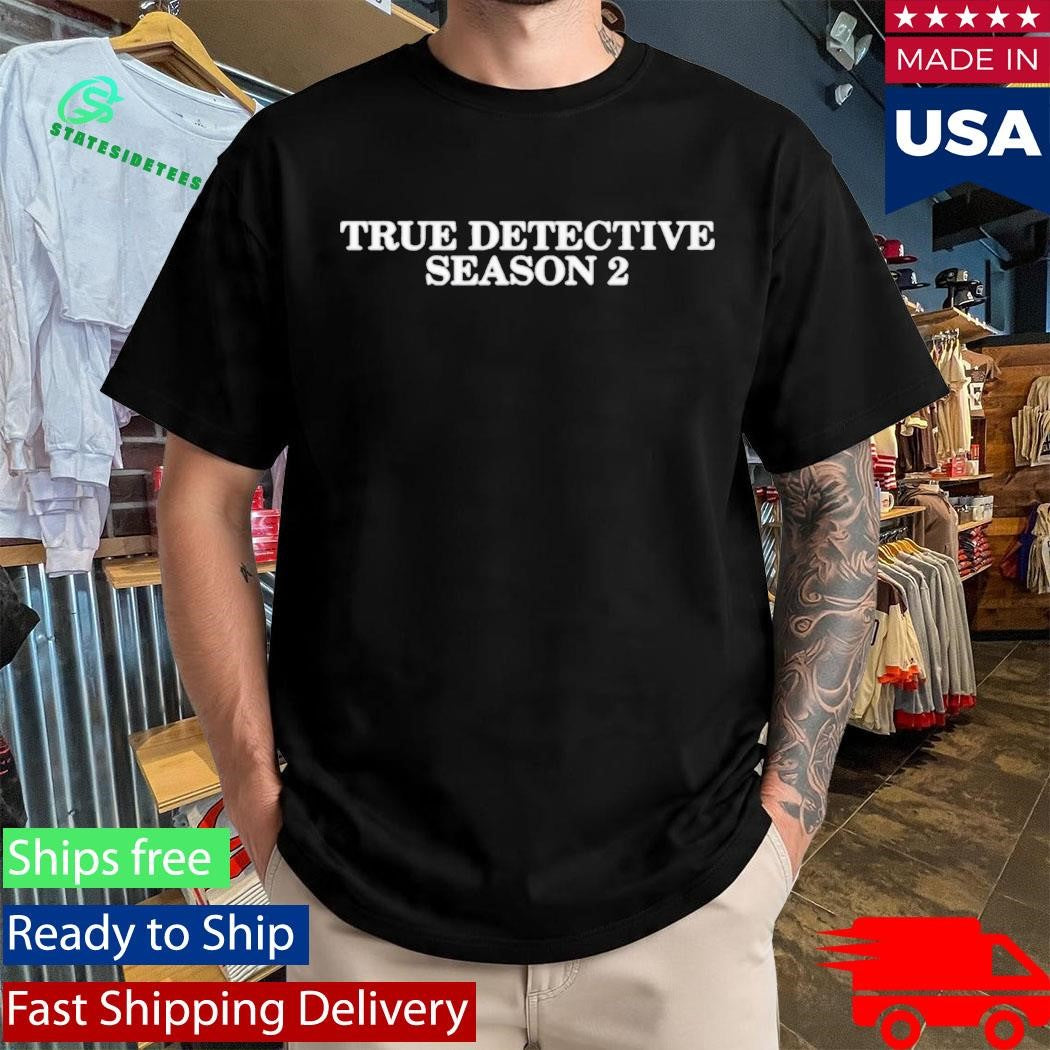 CZ BNB True Detective Season 2 Shirt
