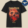 Cabin Fever Infected T-Shirt