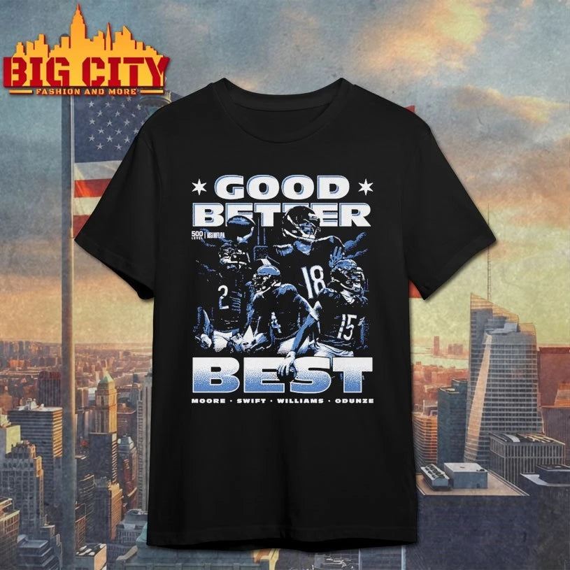 Caleb Williams Chicago Good Better Best shirt