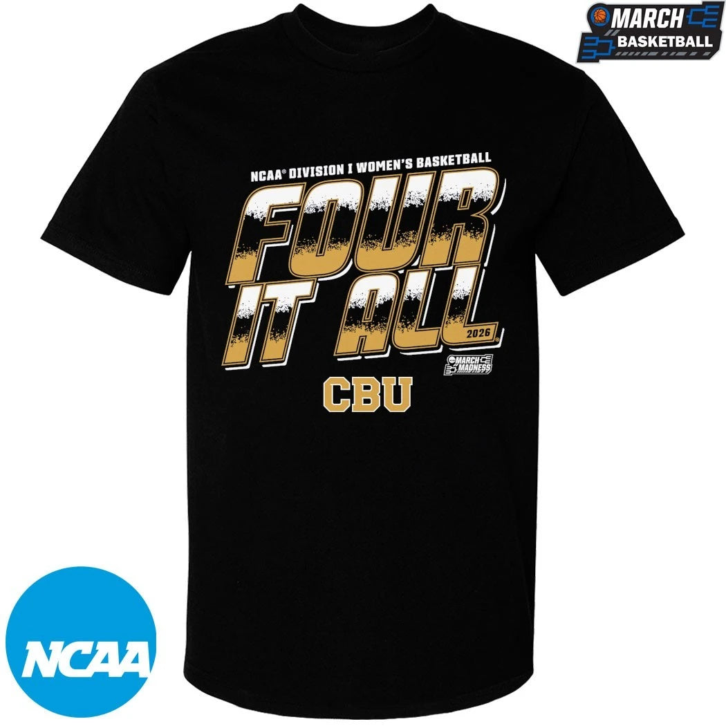 California Baptist Lancers Four It All NCAA Women’s Basketball March Madness 2026 T-shirts