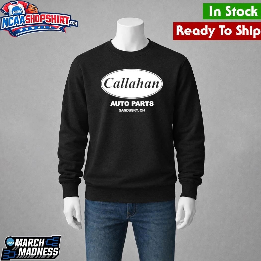 Callahan Auto Parts Sandusky OH Shirt