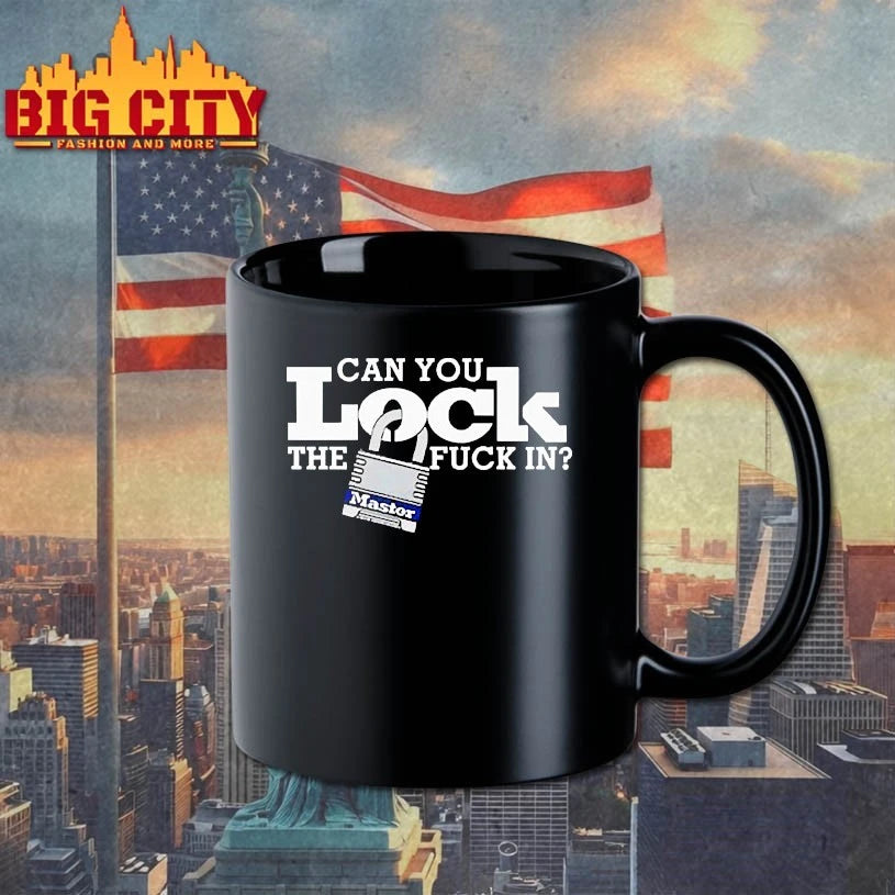 Can You Lock The Fuck In Master shirt