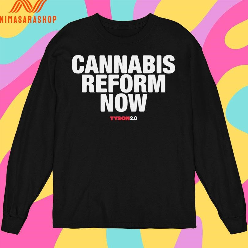 Cannabis Reform Now Shirts