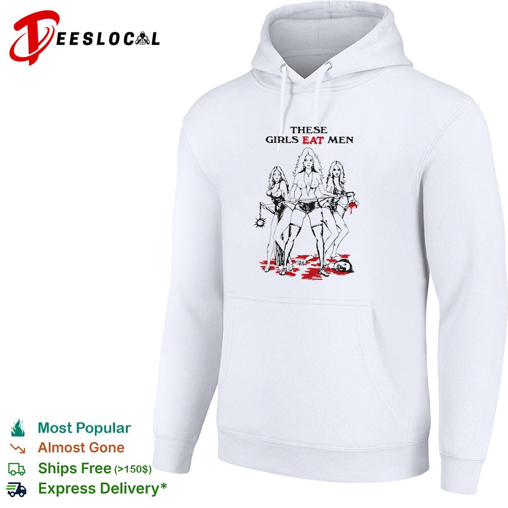 Cannibal girls these girls eat men shirt