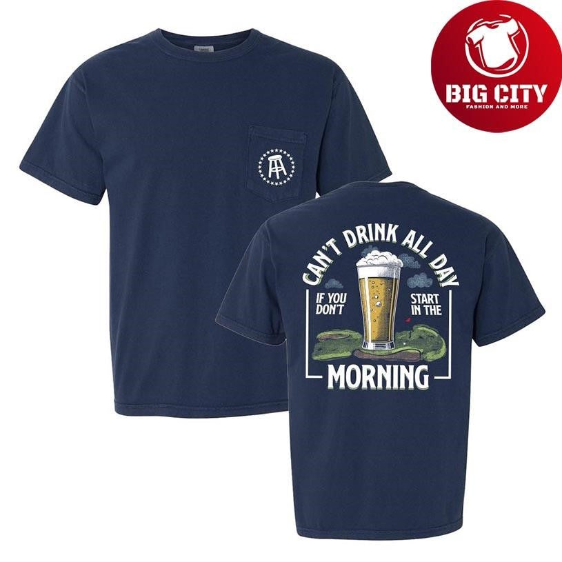 Can’t Drink All Day Golf Pocket 2025 Two Sided Shirt
