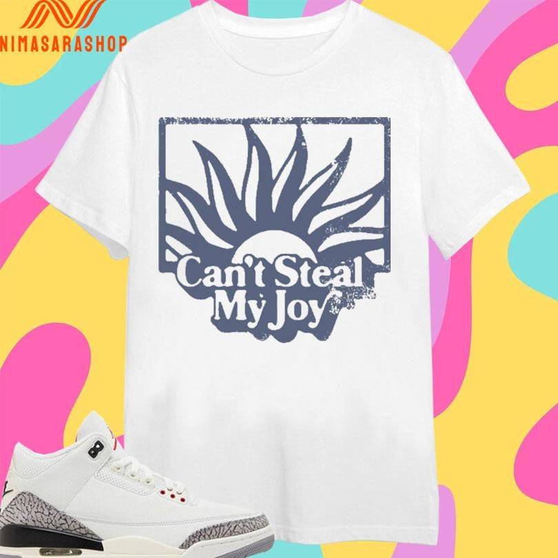 Can’t Steal My Joy Sun Shirts