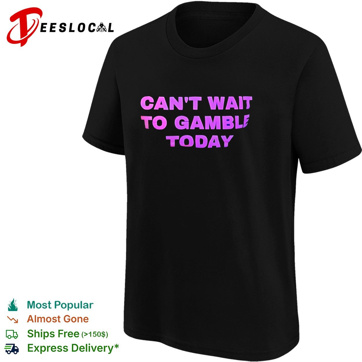 Can’t wait to gamble today shirt