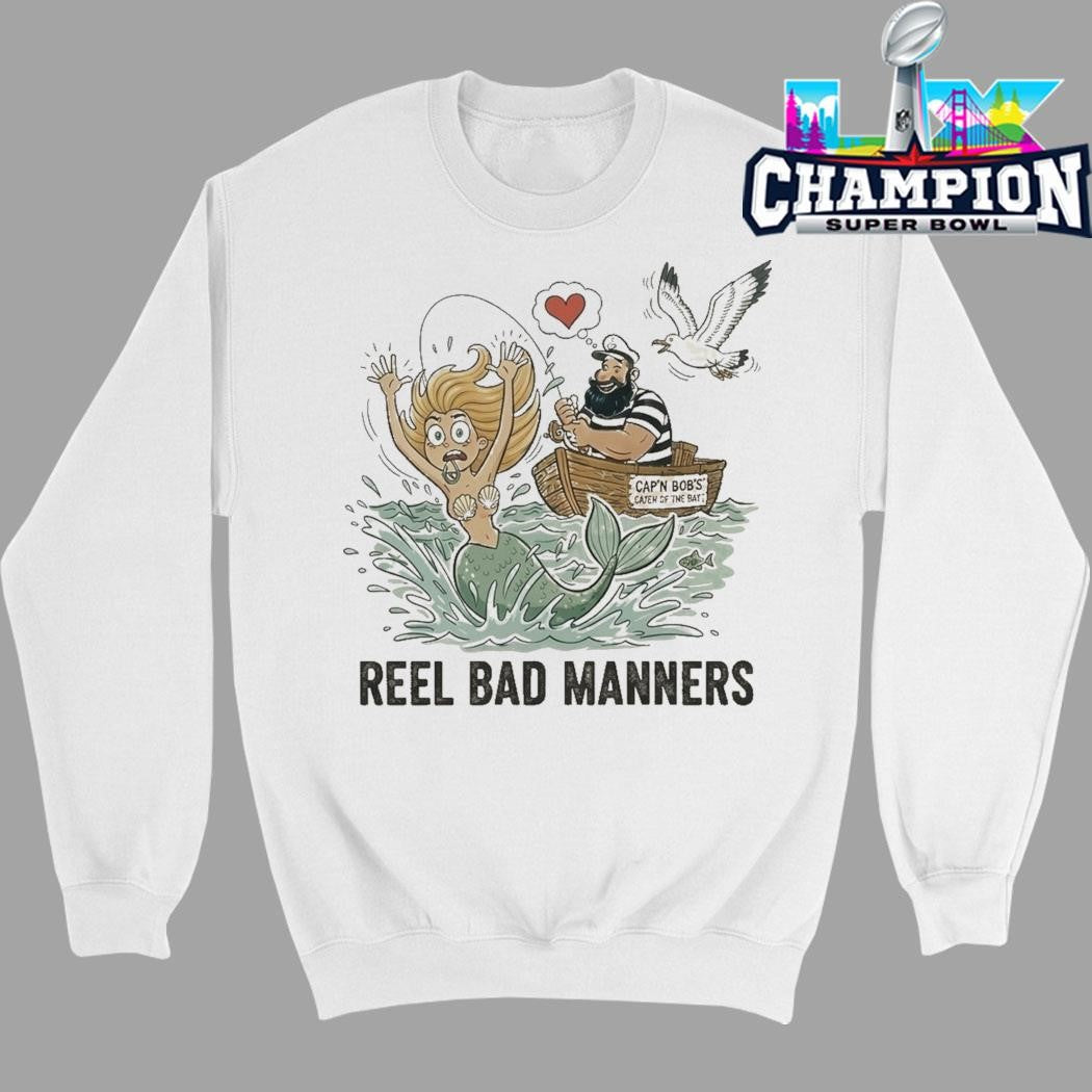 Cap’n Bob’s Reel Bad Manners Shirt