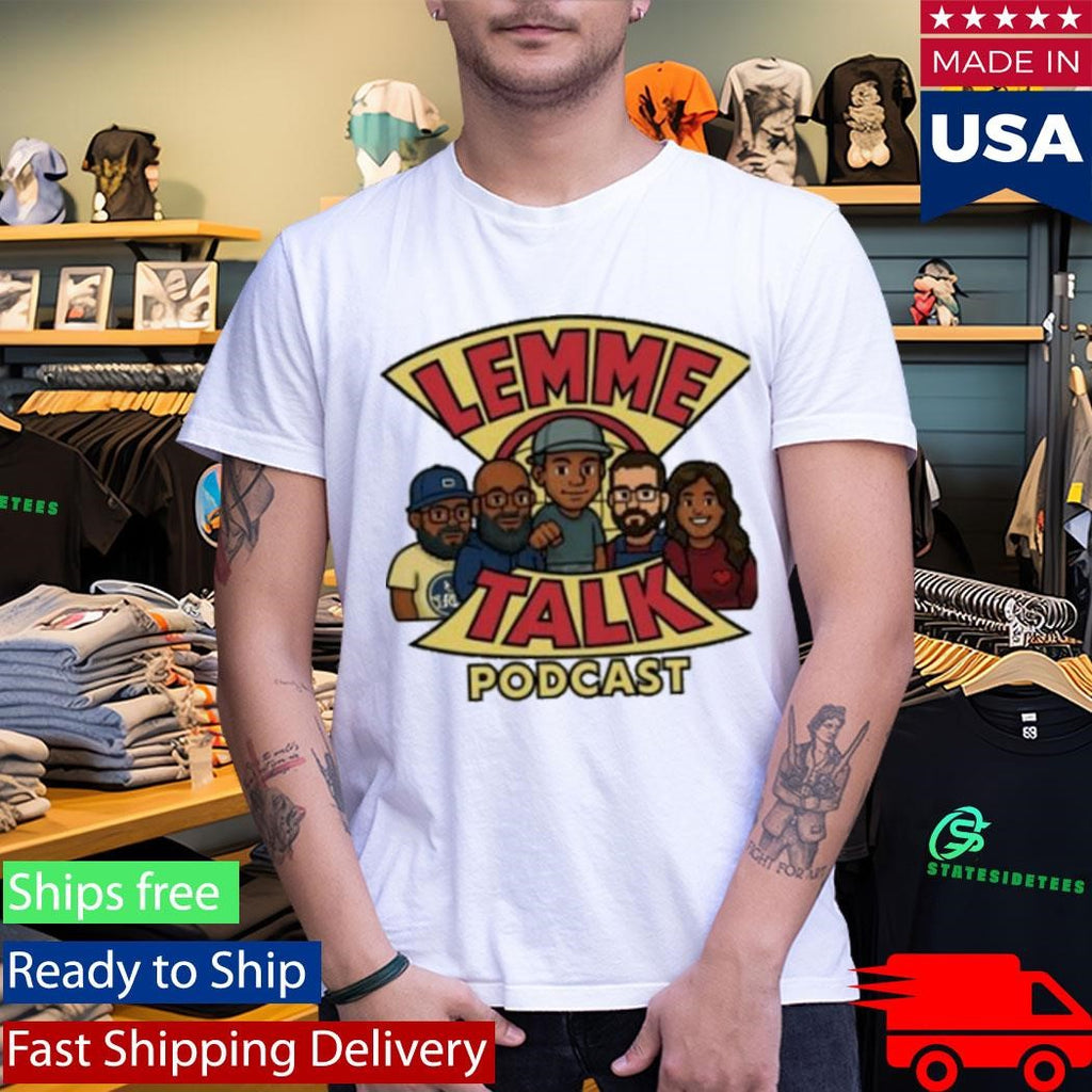 Captain Planet Inspired Lemme Talk Podcast Shirt