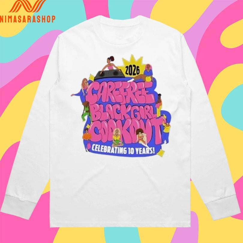 Carefree Black Girl Cook Out Celebrating 10 Years 2026 Shirts