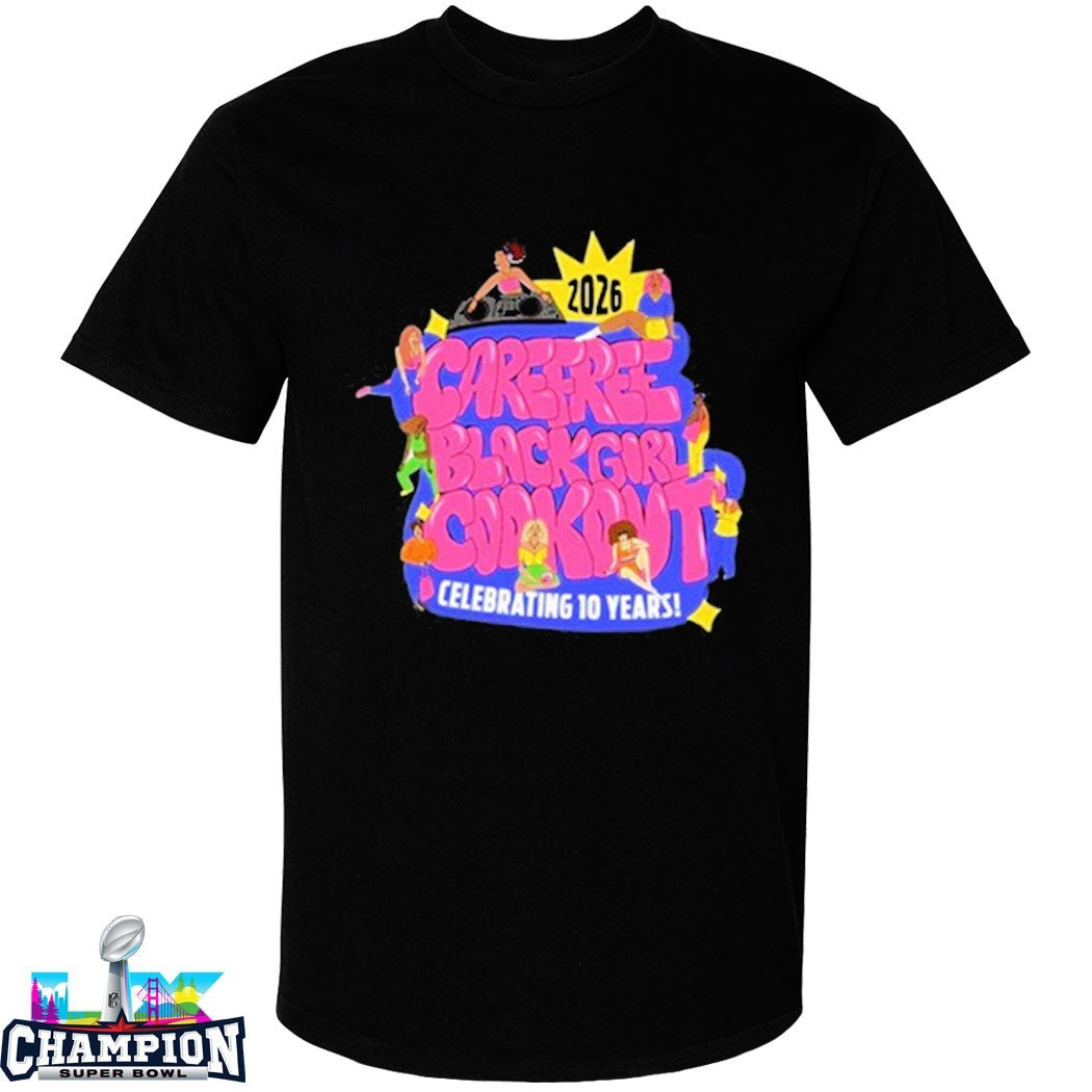 Carefree Black Girl Cookout Celebrating 10th Anniversary 2026 T-shirts